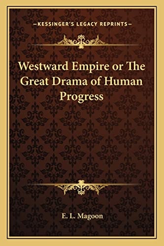 Westward Empire or The Great Drama of Human Progress