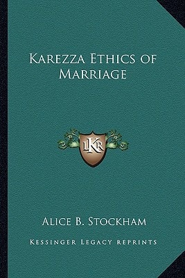 Karezza Ethics of Marriage