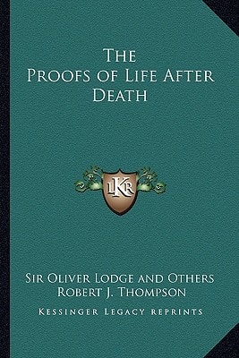 The Proofs of Life After Death