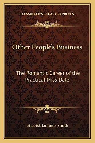 Other People's Business: The Romantic Career of the Practical Miss Dale