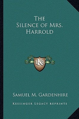 The Silence of Mrs. Harrold