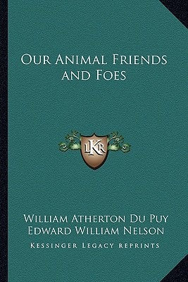 Our Animal Friends and Foes