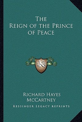 The Reign of the Prince of Peace