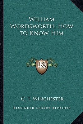 William Wordsworth, How to Know Him