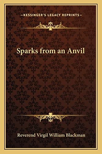 Sparks from an Anvil
