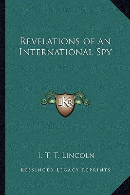 Revelations of an International Spy