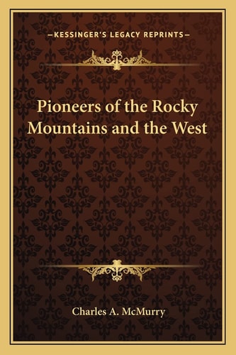 Pioneers of the Rocky Mountains and the West