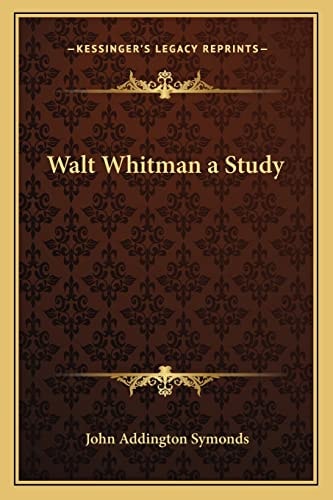 Walt Whitman a Study