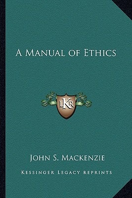 A Manual of Ethics