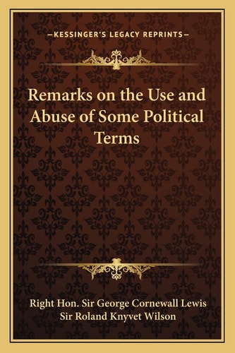Remarks on the Use and Abuse of Some Political Terms