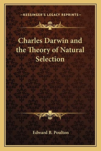 Charles Darwin and the Theory of Natural Selection