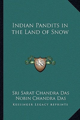 Indian Pandits in the Land of Snow