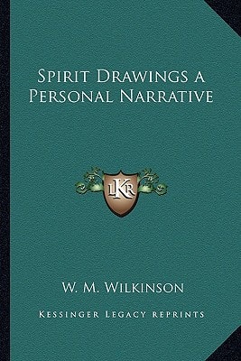 Spirit Drawings a Personal Narrative