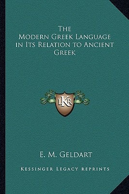 The Modern Greek Language in Its Relation to Ancient Greek