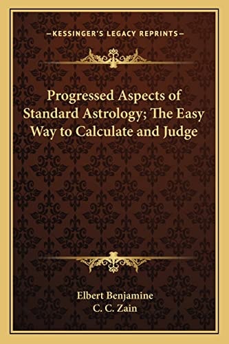 Progressed Aspects of Standard Astrology; The Easy Way to Calculate and Judge