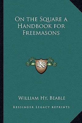 On the Square a Handbook for Freemasons