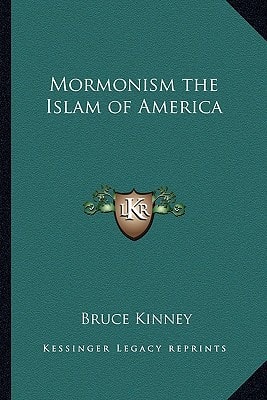 Mormonism the Islam of America