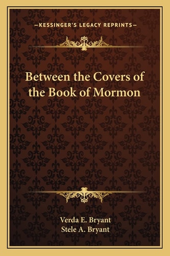 Between the Covers of the Book of Mormon