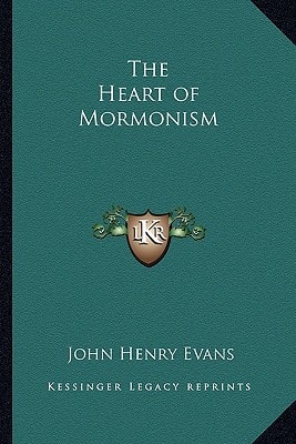 The Heart of Mormonism