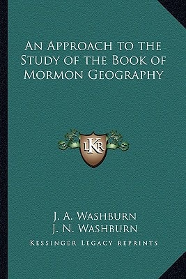 An Approach to the Study of the Book of Mormon Geography