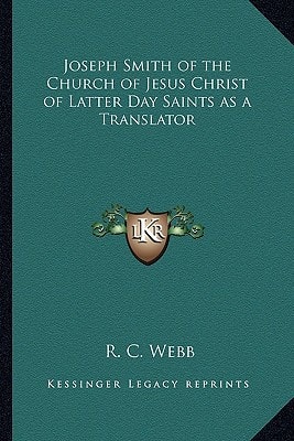 Joseph Smith of the Church of Jesus Christ of Latter Day Saints as a Translator