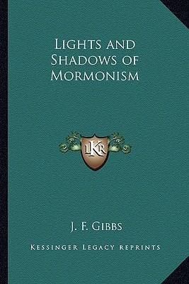 Lights and Shadows of Mormonism