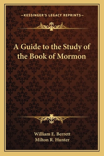A Guide to the Study of the Book of Mormon