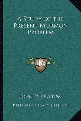 A Study of the Present Mormon Problem