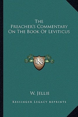 The Preacher's Commentary On The Book Of Leviticus