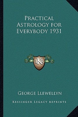 Practical Astrology for Everybody 1931