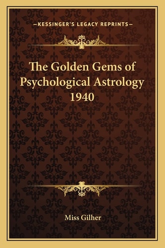 The Golden Gems of Psychological Astrology 1940
