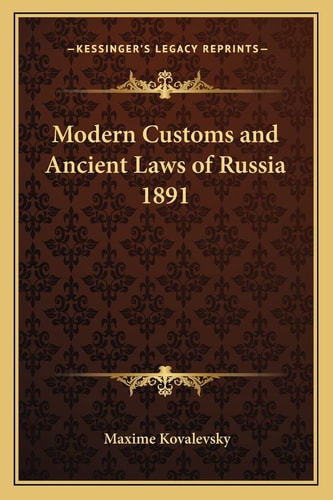 Modern Customs and Ancient Laws of Russia 1891