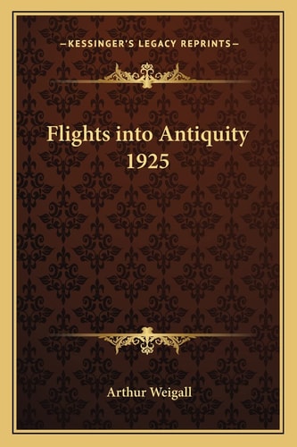 Flights into Antiquity 1925