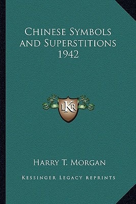 Chinese Symbols and Superstitions 1942