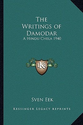 The Writings of Damodar: A Hindu Chela 1940
