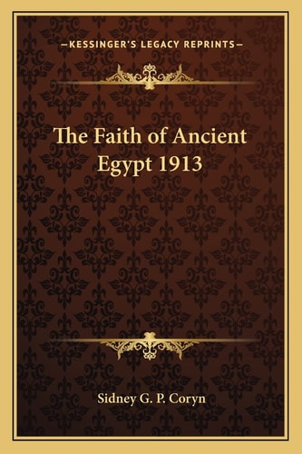The Faith of Ancient Egypt 1913