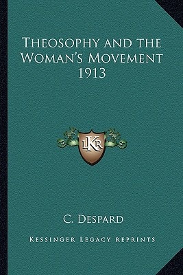 Theosophy and the Woman's Movement 1913