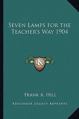 Seven Lamps for the Teacher's Way 1904