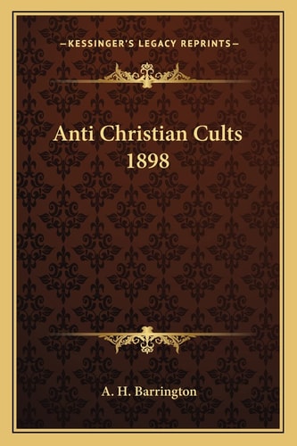 Anti Christian Cults 1898