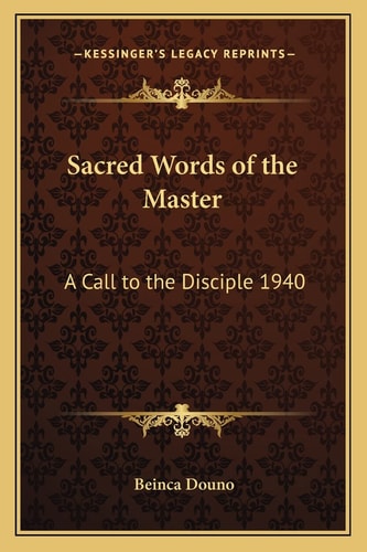 Sacred Words of the Master: A Call to the Disciple 1940