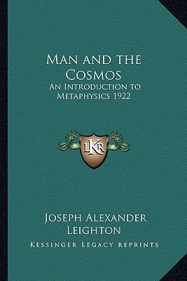 Man and the Cosmos: An Introduction to Metaphysics 1922