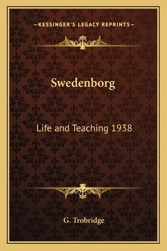 Swedenborg: Life and Teaching 1938