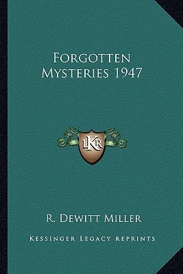 Forgotten Mysteries 1947