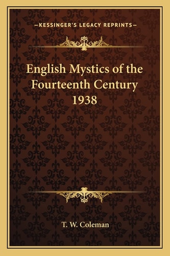 English Mystics of the Fourteenth Century 1938