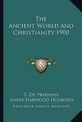The Ancient World and Christianity 1900