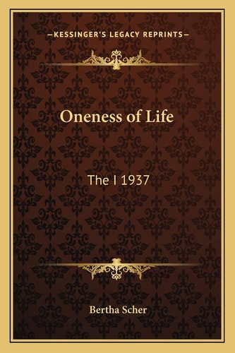 Oneness of Life: The I 1937