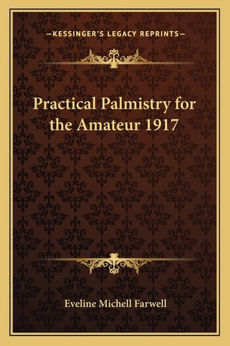 Practical Palmistry for the Amateur 1917