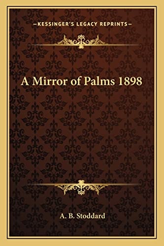 A Mirror of Palms 1898