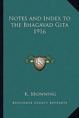 Notes and Index to the Bhagavad Gita 1916