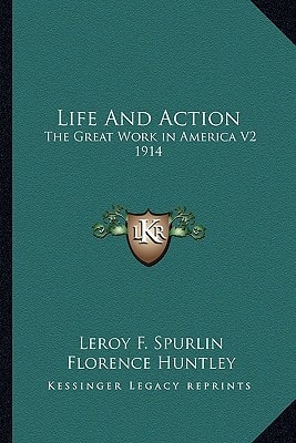 Life And Action: The Great Work in America V2 1914